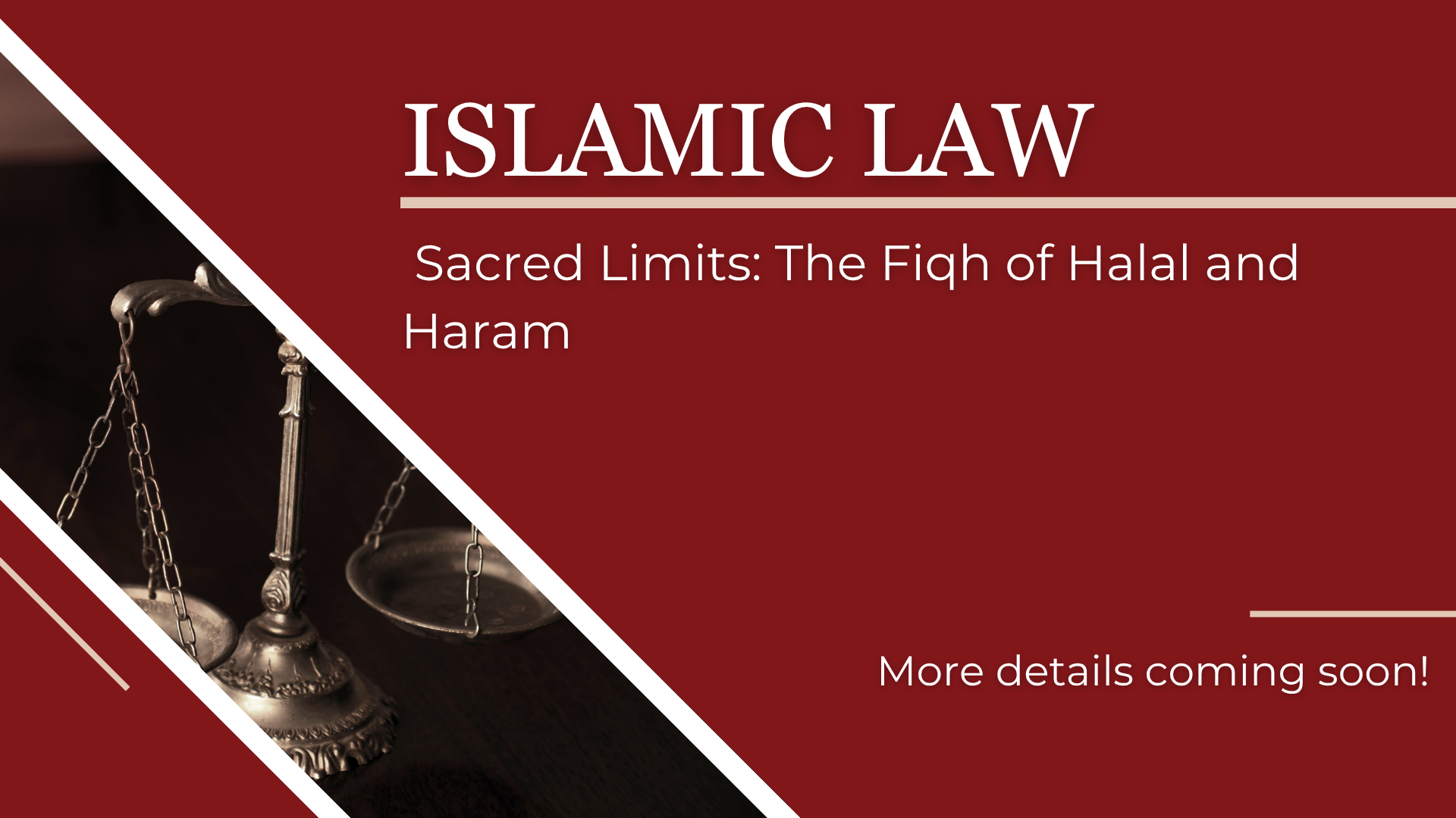 Sacred Limits: The Fiqh of Halal and Haram